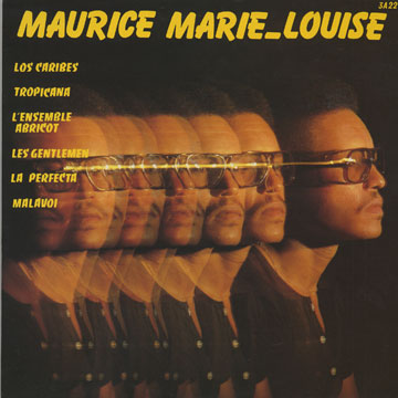 Maurice Marie-Louise,Maurice Marie - Louise