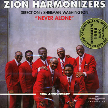 never alone, Zion Harmonizers