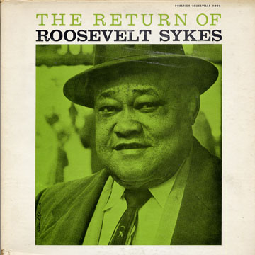 The return of Roosevelt Sykes,Roosevelt Sykes