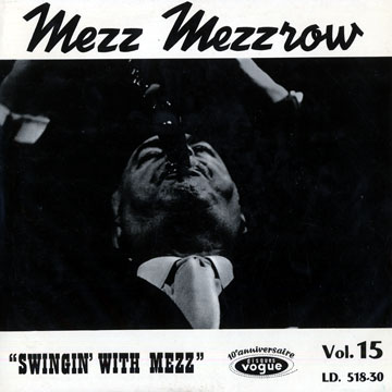 Swingin' with Mezz vol.15,Milton 'mezz' Mezzrow
