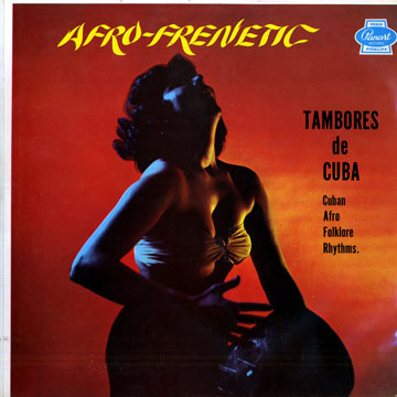 ZAYAS, ALBERTO - Afro frenetic: Tambores de Cuba - 33T