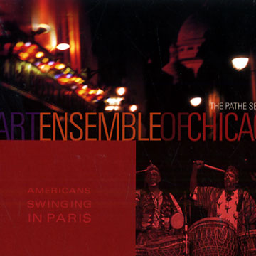 ART ENSEMBLE OF CHICAGO - Americans swinging in Paris - CD
