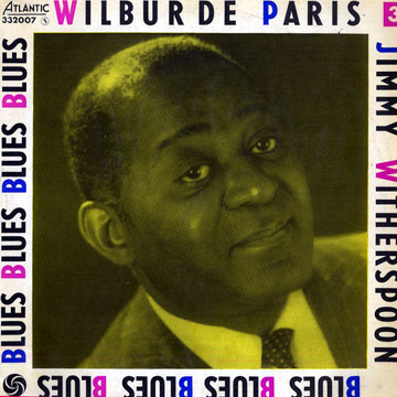 Blues n3,Wilbur De Paris , Jimmy Witherspoon