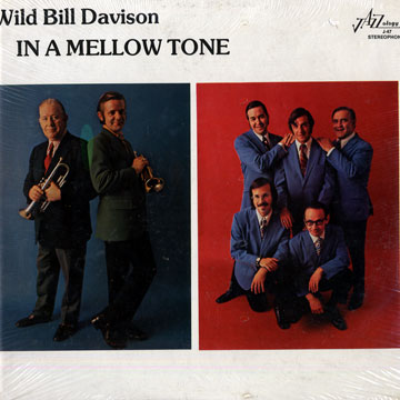 In a mellow tone,Wild Bill Davison , Tommy Saunders