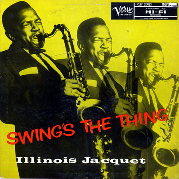 Swing's the thing,Illinois Jacquet