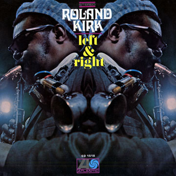 Left & Right,Roland Rahsaan Kirk