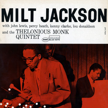 Milt Jackson with the Thelonious Monk quintet,Milt Jackson