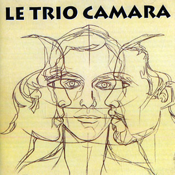 LE TRIO CAMARA - Le trio Camara - CD