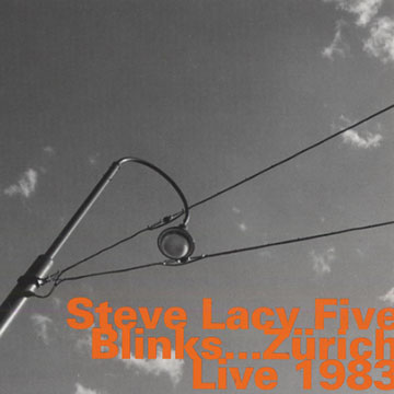 Blinks...,Steve Lacy
