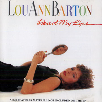 Read my lips,Lou Ann Barton