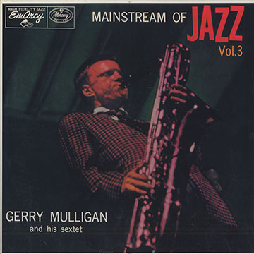 Mainstream of JAZZ vol. 3,Gerry Mulligan