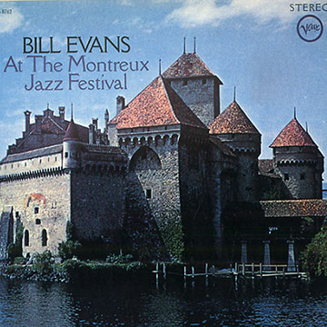 At the Montreux Jazz Festival,Bill Evans