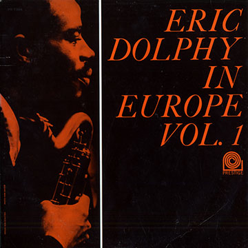 Eric Dolphy in Europe, Vol.1,Eric Dolphy