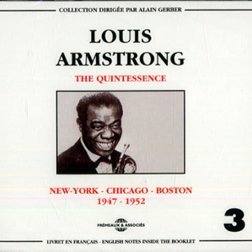 The quintessence 1947 - 1952,Louis Armstrong