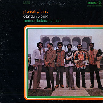 SANDERS, PHAROAH - Deaf dumb blind summum bukmun umyun - 33T