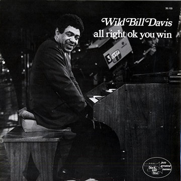 All right ok you win,Wild Bill Davis