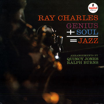 Genius + Soul = Jazz,Ray Charles