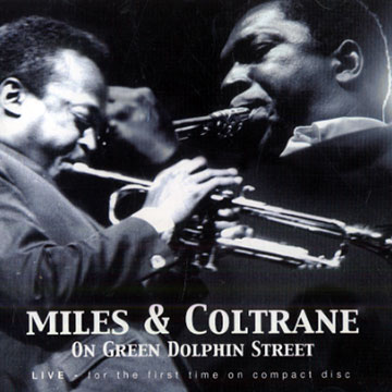 On Green Dolphin Street,John Coltrane , Miles Davis