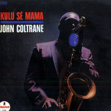 Kulu s mama,John Coltrane