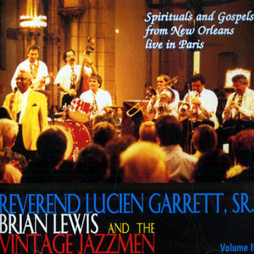 Spirituals and Gospels  from New Orleans live in Paris vol.II,Reverend Lucien Garrett Sr.