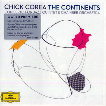 The continents: Concerto for Jazz quintet & Chamber Orchestra,Chick Corea