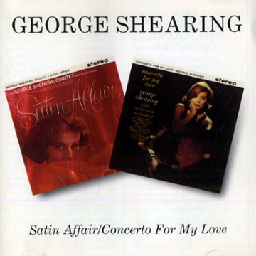 Satin Affair/ Concerto fo my love,George Shearing