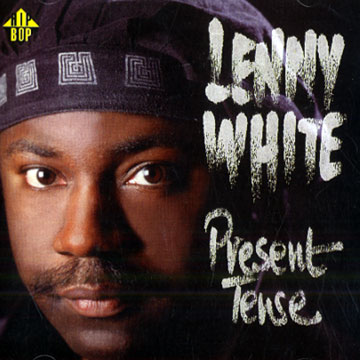 Present Tense,Lenny White