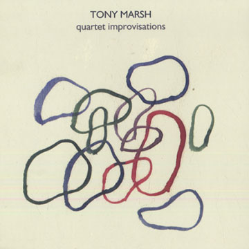 MARSH, TONY - Quartet improvisations - CD