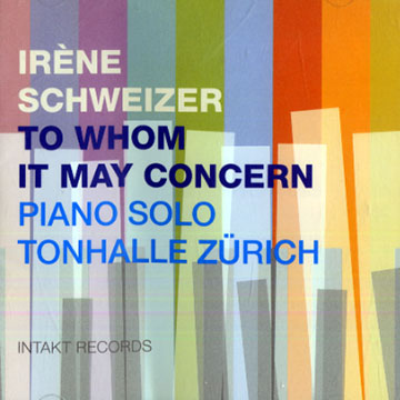 SCHWEIZER, IRÈNE - To whom it may Concern - CD