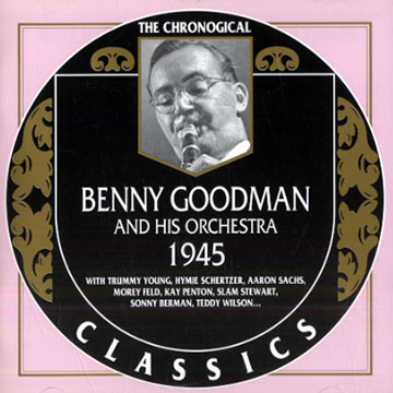Benny Goodman and his orchestra 1945,Benny Goodman