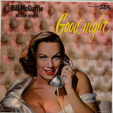 Good night,Bill Mc Guffie