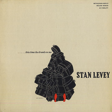 This time the drum's on me,Stan Levey