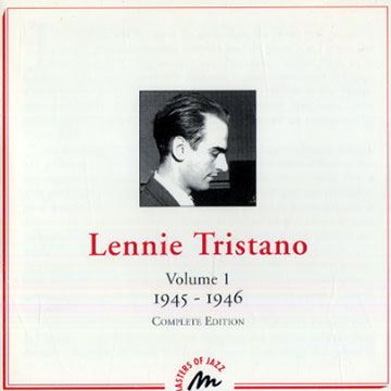 Lennie Tristano 1945- 1946 volume 1,Lennie Tristano