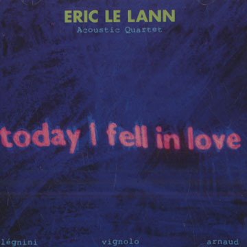 Today I fell in love,Eric Le Lann