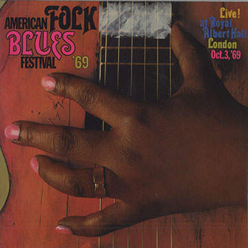 American Folk Blues Festival '69,Carey Bell , Weldon 'Juke Boy' Bonner , Clifton Chenier , Earl Hooker