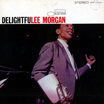 Delightfulee Morgan,Lee Morgan