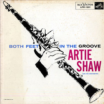 Both feet in the groove,Artie Shaw