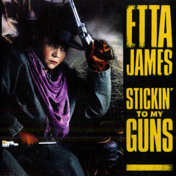 Stickin' to my guns,Etta James