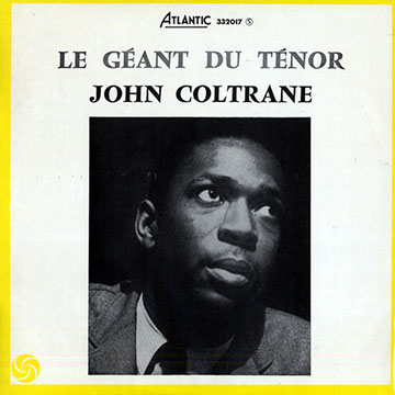 Le géant du ténor, John Coltrane