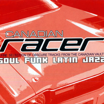 Canadian racer, Various Artists