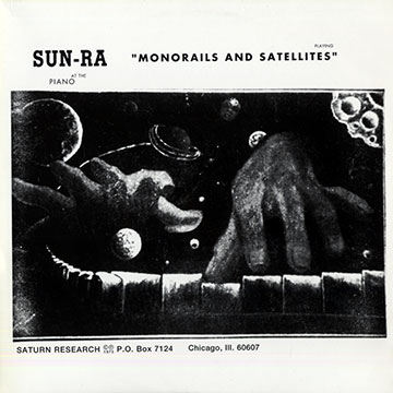 Monorails and satellites, Sun Ra