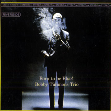 Born to be blue!,Bobby Timmons