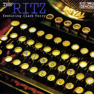 Almost blue/ The ritz, The Ritz