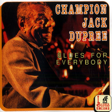 Blues for everybody,Champion Jack Dupree