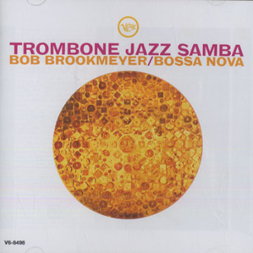 Trombone Jazz Samba,Bob Brookmeyer