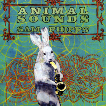 Animal sounds,Sam Phipps