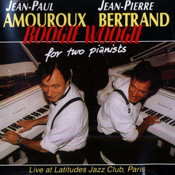 Boogie woogie for two pianists,Jean Paul Amouroux , Jean Pierre Bertrand