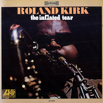 The Inflated Tear,Roland Rahsaan Kirk