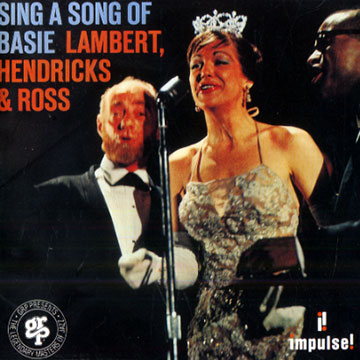 Sing a song of Basie,Jon Hendricks , Dave Lambert , Annie Ross