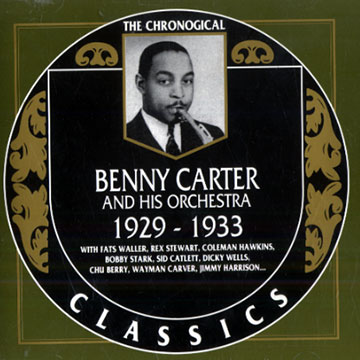 Benny Carter and his orchestra 1929 - 1933,Benny Carter